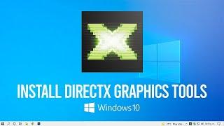 How To Install DirectX Graphics Tools In Windows 10