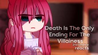 Death Is The Only Ending For The Villainess ⌇ 2nd Timeline Reacts [1/ ]⌇ gacha club