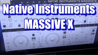 Native Instruments MASSIVE X Demo & Review