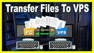 How To Transfer Files To Your VPS