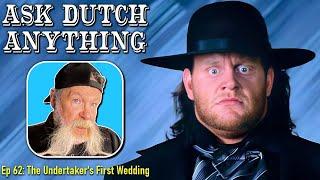 Ask Dutch Anything 62 | The Undertaker's First Wedding | Ric Flairs Robe, Bill Apter on Memphis