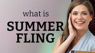 Understanding the Phrase "Summer Fling"