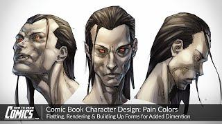 Comic Book Character Design: Pain Colors | Flatting, Rendering & Building Up Forms