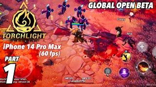 TORCHLIGHT: INFINITE | iOS | Global | 60 Fps Gameplay Part 1 | iPhone 14 Pro Max