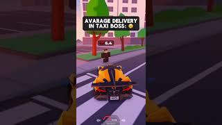 Everyday delivery in Taxi Boss! 
