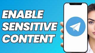 How to Enable Telegram Sensitive Content IOS & Android (2023)