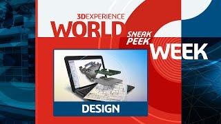 3DEXPERIENCE World Sneak Peek Week: DESIGN - SOLIDWORKS Live