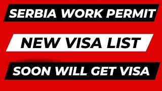 SERBIA WORK PERMIT, NEW VISA LIST | 9646934857,9988365665,9888365665