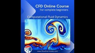 CFD Online Course for complete Beginners | Computational Fluid Dynamics