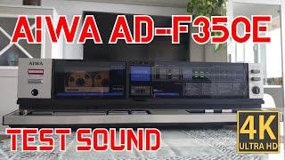 AIWA AD-F350E Stereo Cassette Deck Test Sound 4K