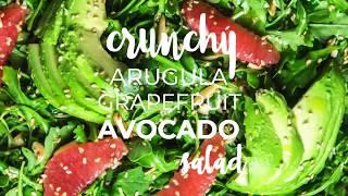 Crunchy Arugula, Grapefruit & Avocado Salad