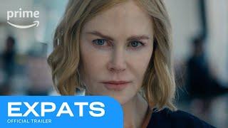 Expats Official Trailer | Prime Video