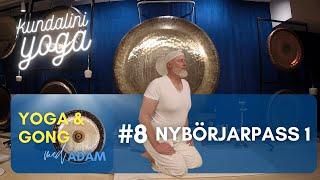 Kundaliniyoga: Yoga & Gong #8 - Nybörjarpass 1