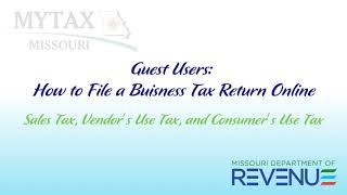 Guest User   How to File a Business Tax Return Online   Sales Tax, Vendors Use Tax, and Consumer Use