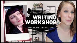 How to Write a Book for Beginners Writing Workshop: Worldbuilding 101