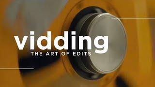 VIDDING: THE ART OF EDITS