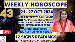 WEEKLY HOROSCOPES 21-27 OCT 2024: Astrological Guidance for All 12 Signs by VL #weeklyhoroscope