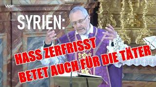 Syrien: Betet auch für die Mörder! - Hochw. Pfr. ROGER IBOUNIGG