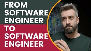 From Software Engineer to Software Engineer