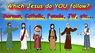 Which Jesus Do YOU Follow?