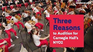 Three Reasons to Audition for Carnegie Hall's NYO2
