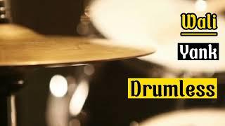 Drumless Backing Tracks Wali Yank#drumless#drumcover#wali