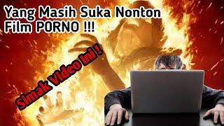 AdzabOrang Yang Suka Nonton Video Porno  || Ustadz Ahmad khan