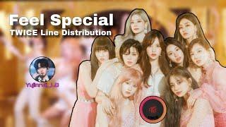 Feel Special | Twice | Line Distribution | Yujinruii_LD