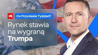 Wybory w USA. Rynek stawia na wygraną Trumpa? | Co przyniesie tydzień? dr Przemysław Kwiecień