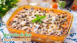 Sformato di Riso Filante alla Parmigiana - Ricetta Facile Riso al Forno con Melanzane - 55Winston55