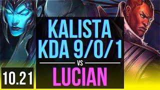 KALISTA & Pantheon vs LUCIAN & Rakan (ADC) | KDA 9/0/1, 1100+ games, Legendary | KR Diamond | v10.21