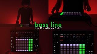 Bass Line: Live 11 x Push 2 + [Free Rack]