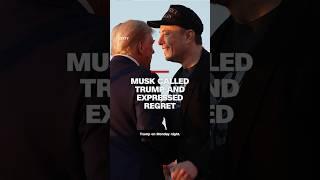 Elon Musk called President Trump on Monday night expressing regret