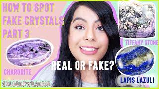 HOW TO SPOT FAKE CRYSTALS | PART 3 | CHAROITE, TIFFANY STONE & LAPIS LAZULI | ARE YOUR CRYSTALS FAKE