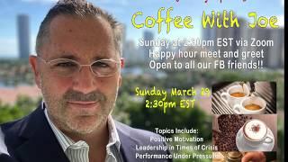 Coffee With Joe #1: Warrior mindset and leadership in times of crisis