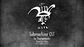 Submachine OST (2005-2015) - Mixed by Jatsko