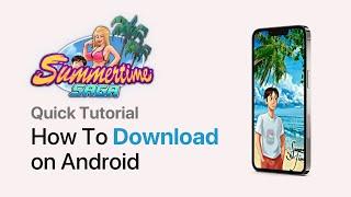 How to Download Summertime Saga on Android (2025 Update)