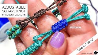 Easy Adjustable Sliding Square Knot Macrame Cord Bracelet Closure