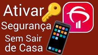 Como Ativar a Chave de Segurança no Bradesco App - Annie Guedez