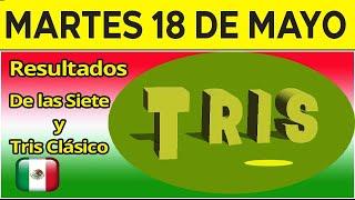 Sorteo Tris de las Siete y Tris Clásico del Martes 18 de Mayo del 2021 | Ganador 