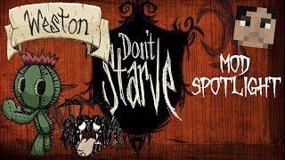 Don't Starve Mod Spotlight: Weston The Wandering Cactus