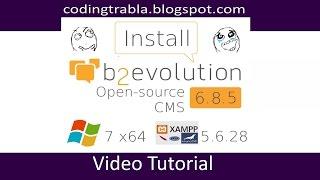 Install b2evolution  6.8.5 PHP CMS on Windows 7 localhost ( XAMPP 5.6.28 ) byAO