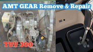 TUV 300 AMT Gear repair & remove