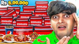 Spending Rs5,00,000 on Zomato Orders