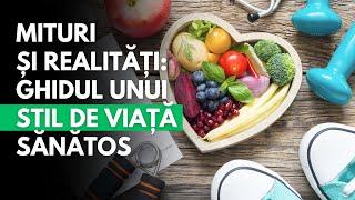 Dr. Virgiliu Stroescu | Un nou stil de viață sănătos: Ce trebuie să știi