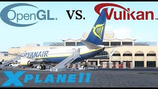 XPLANE 11.50 | OPENGL Vs. VULKAN COMPARISON |