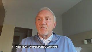 Norton Healthcare president, CEO talks about impact of new pediatric care campus coming to east
