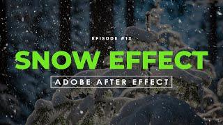 How to Make Realistic Snow in After Effects | Quick & Easy Guide