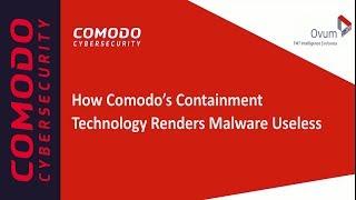 How Comodo's Containment Technology Renders Malware Useless