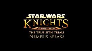 The True Sith Trials - Darth Nemesis' Voice